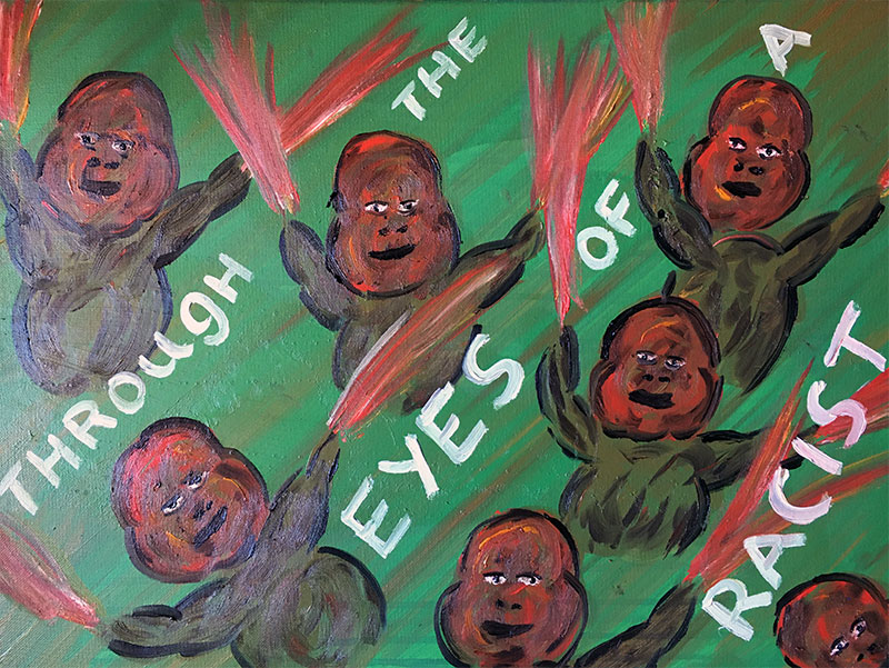 Image showing an art piece called Through The Eyes Of A Racist by David Mielcarek on 20200531